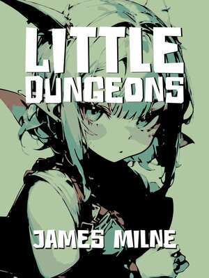 cover image of Little Dungeons